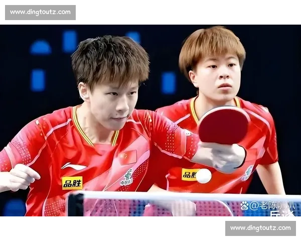 拆莎头组力推林蒯组合，国乒梯队建设提速